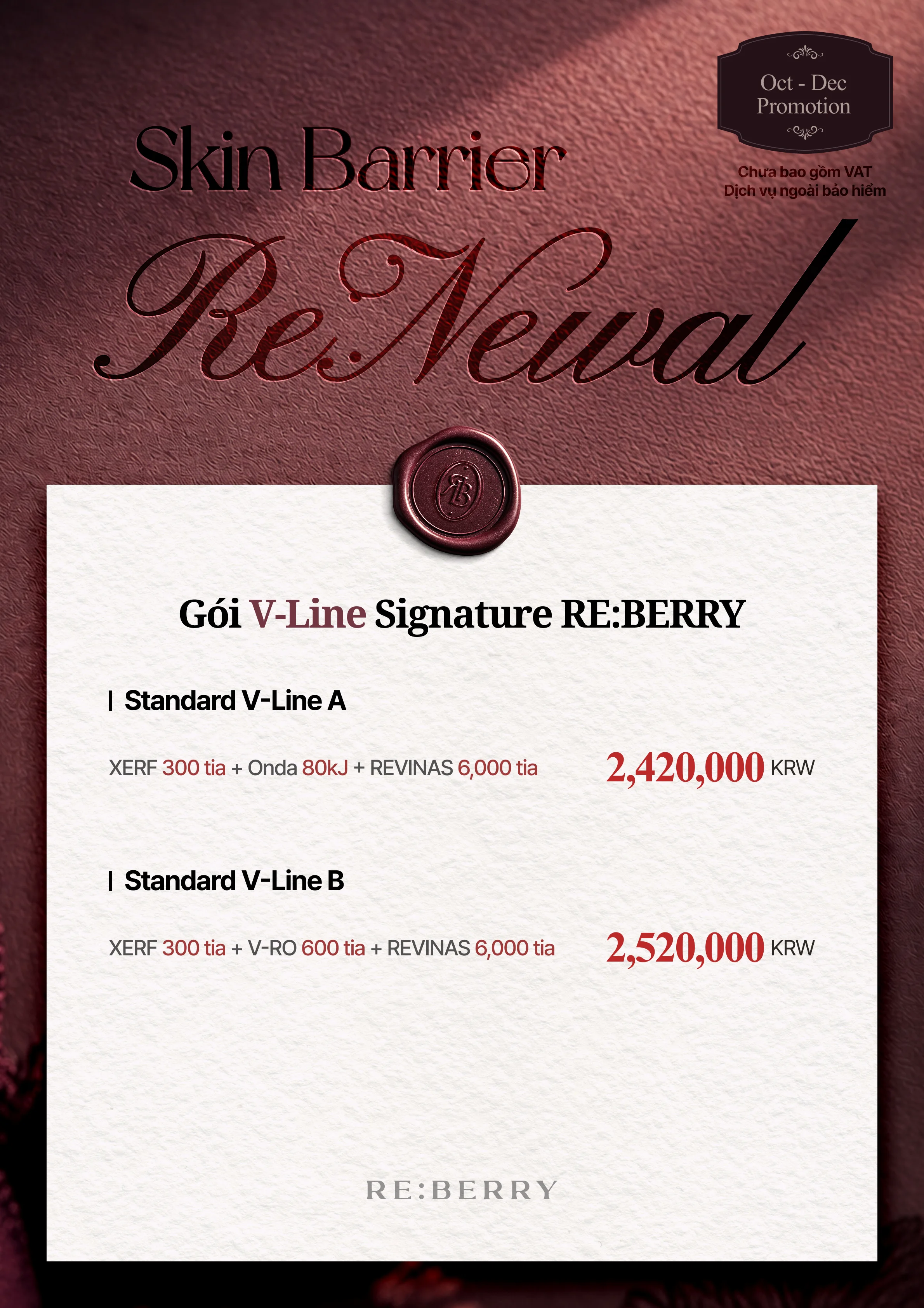 RE:BERRY Gangnam Trang 5 — Gói V-Line Signature RE:BERRY: Standard V-Line A: XERF 300 tia + Onda 80kJ + REVINAS 6,000 tia ₩2,420,000 · Standard V-Line B: XERF 300 tia + V-RO 600 tia + REVINAS 6,000 tia ₩2,520,000 · Chưa bao gồm VAT